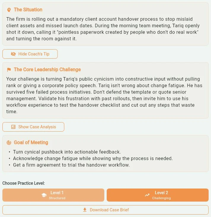 The case sheet for Overcoming Cynical Change Resistance: the situation, in which Tariq, a respected team lead, called a new handover process pointless paperwork in front of the team, the Coach's Tip, the goals for the meeting, and buttons for Level 1, Structured, and Level 2, Challenging